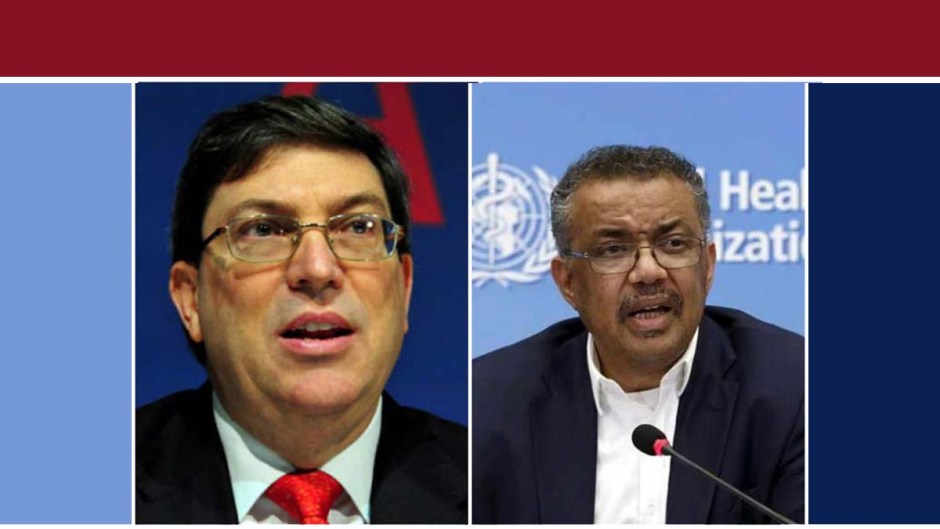 El canciller cubano denunció en un encuentro con el director general de la Organización Mundial de la Salud que la agresividad de Washington priva de asistencia de calidad a millones de seres humanos.