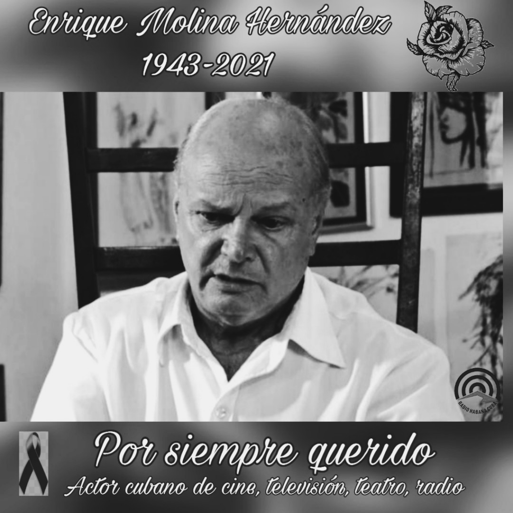 En su cuenta en twitter, el dignatario escribió "triste amanecer para Cuba con el fallecimiento a causa de la COVID-19 de otro grande de nuestra cultura: Enrique Molina".